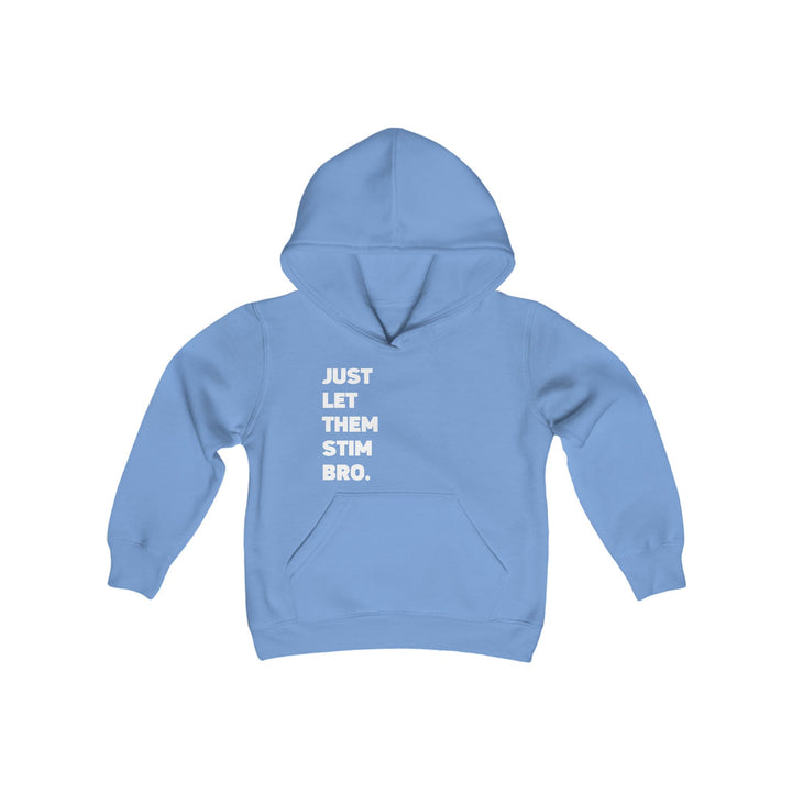 Kids Just Let Them Stim Bro White Text Hoodie Sweatshirt