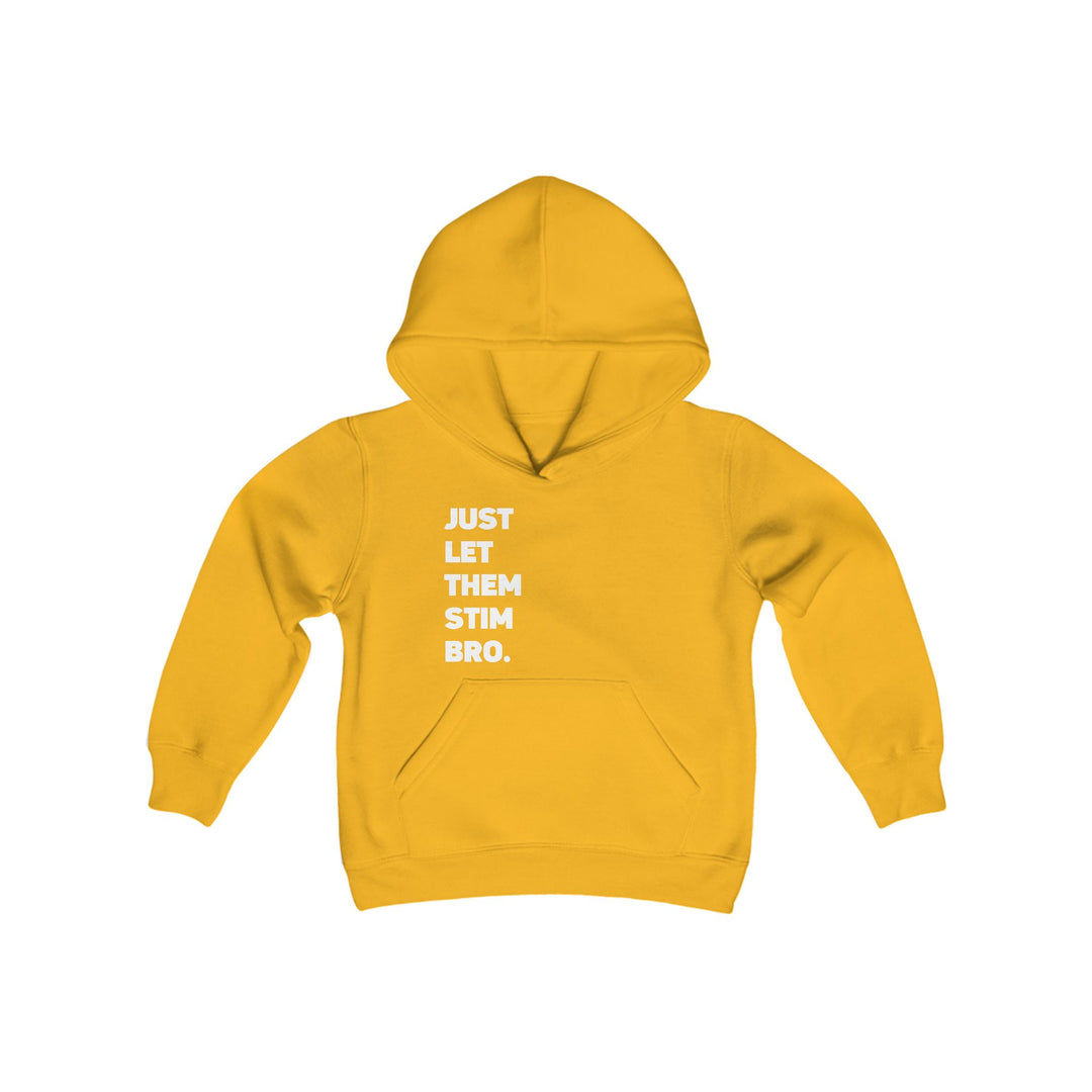 Kids Just Let Them Stim Bro White Text Hoodie Sweatshirt