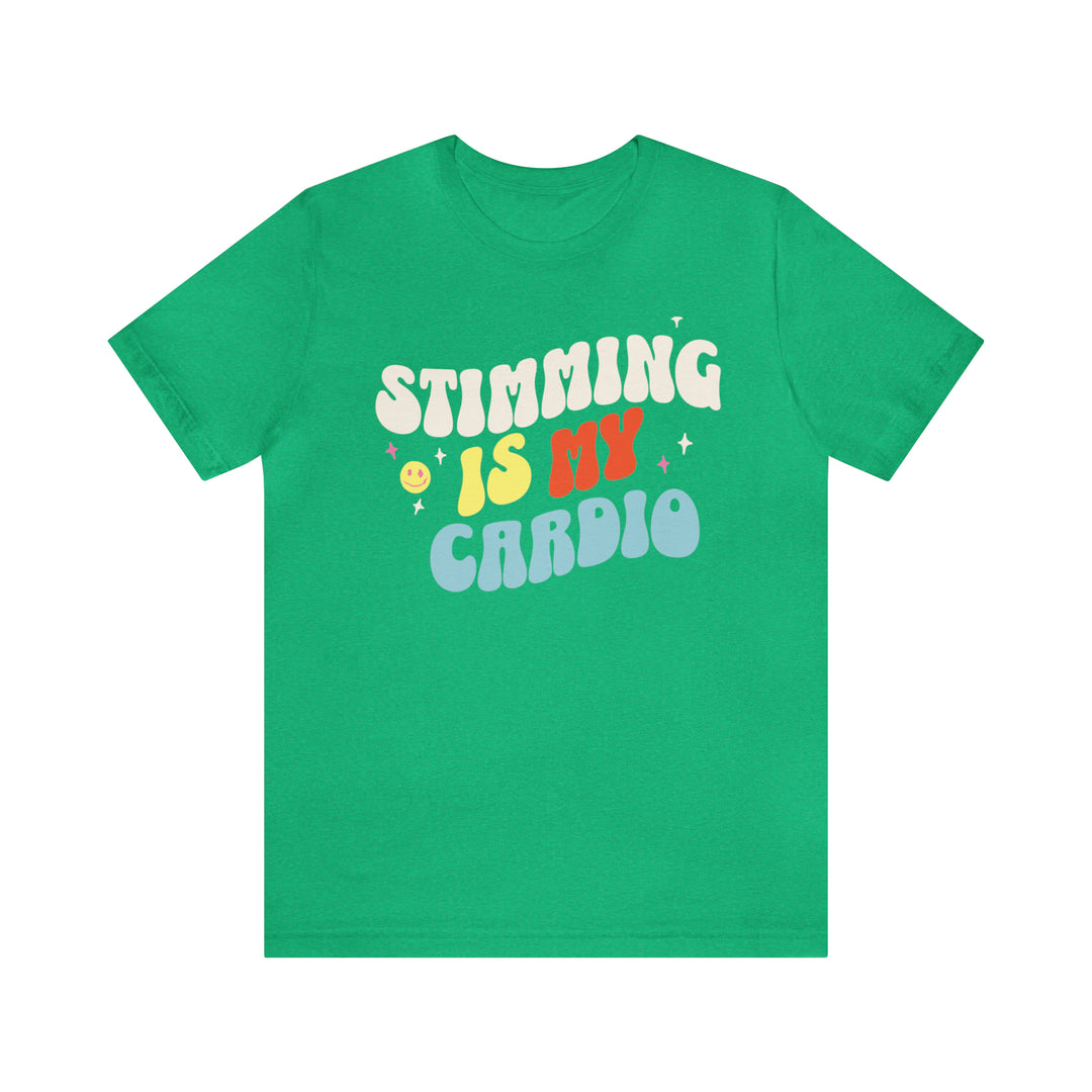 Stimming is My Cardio Tee