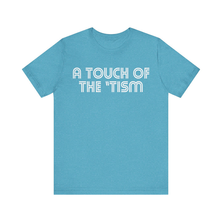 Adult Touch of the Tism Line Letters Tee