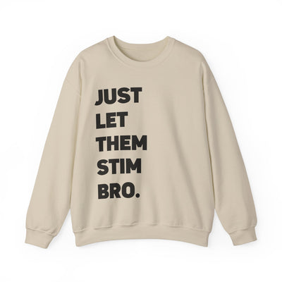 Just Let Them Stim Black Text Adult Sweatshirt