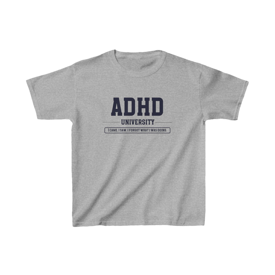 Kids ADHD University I Came. I Saw. I Forgot What I Was Doing. Tee