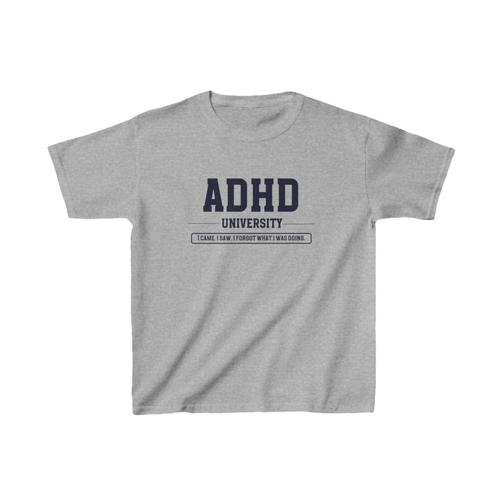 Kids ADHD University I Came. I Saw. I Forgot What I Was Doing. Tee