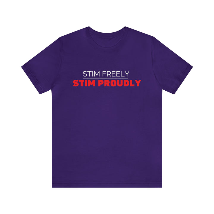 Stim Freely Stim Proudly Tee