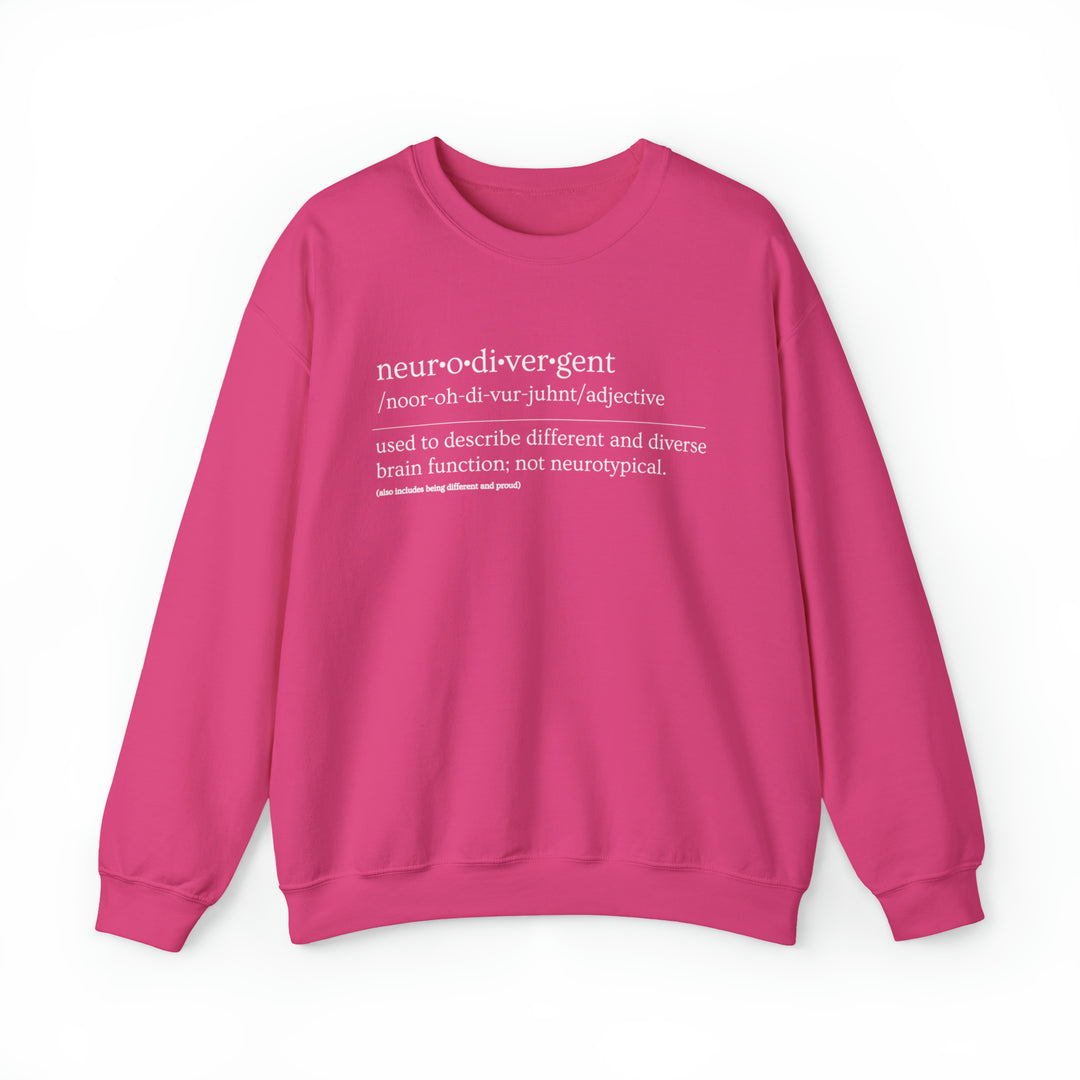 Neurodivergent Definition White Text Sweatshirt