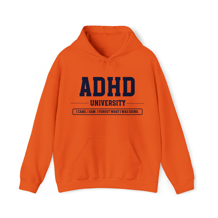 Adult ADHD University I Came. I Saw. I Forgot What I Was Doing. Navy Blue Text Hoodie