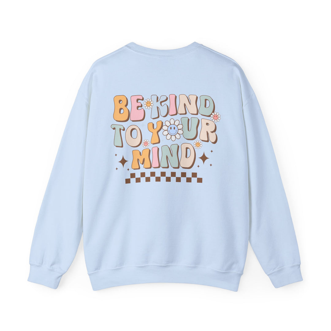 Adult Be Kind to Your Mind Smiling Daisy Front and Back Sweatshirt