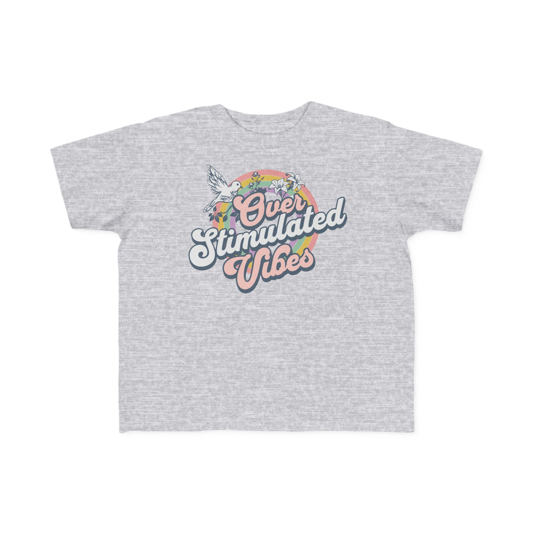 Toddler's  Over Stimulated Vibes Tee