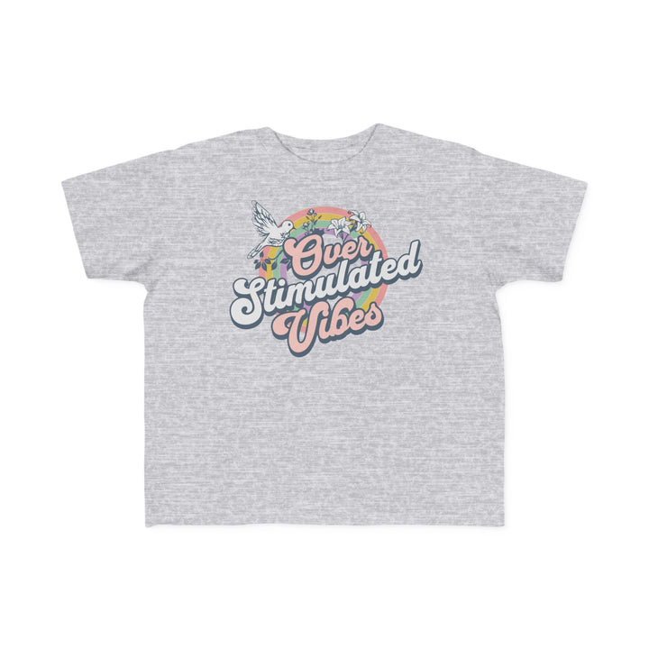 Toddler's  Over Stimulated Vibes Tee