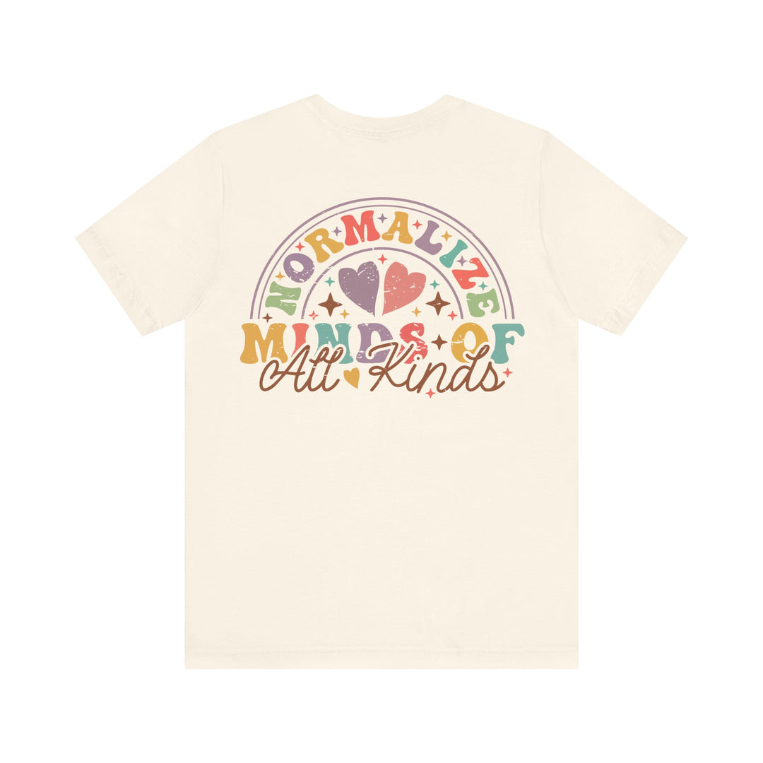 Adult Normalize  Minds of all Kinds Rainbow Front and Back Tee