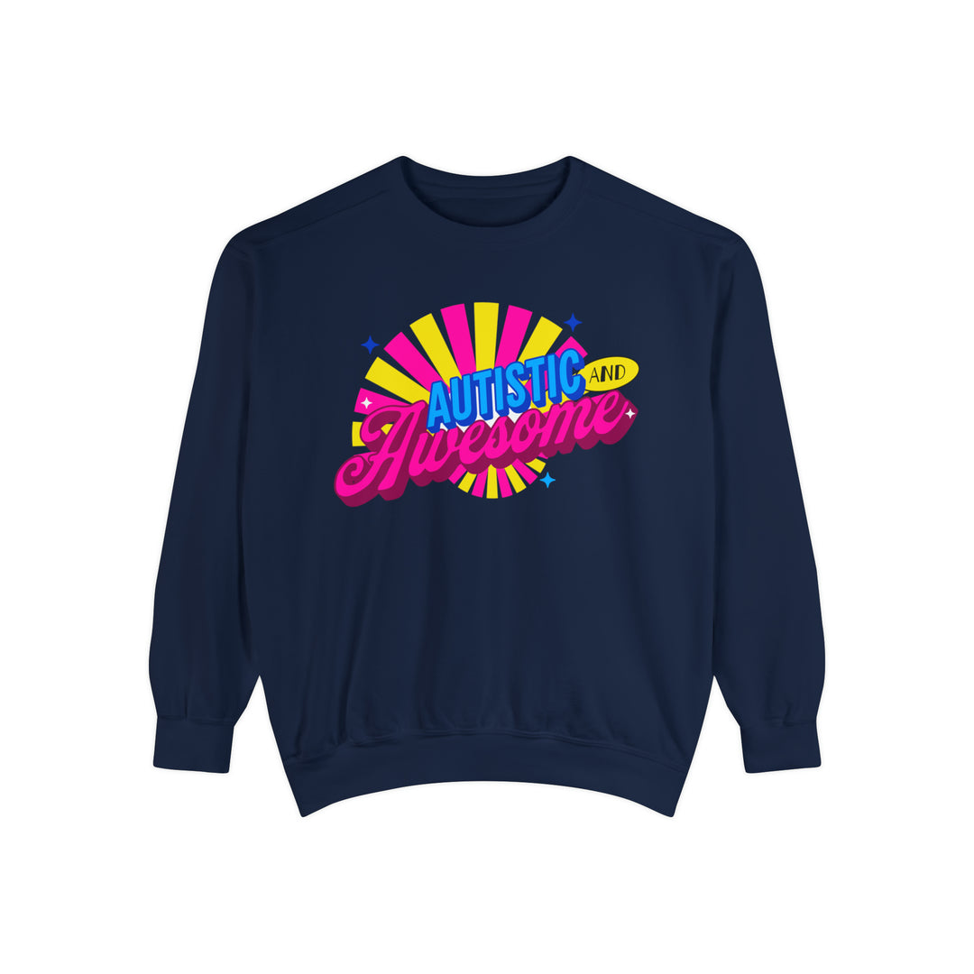 Adult Autistic and Awesome Comfort Colors Sweatshirt