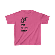 Kids Additional Colors Let Me Stim Bro Tee Black Text