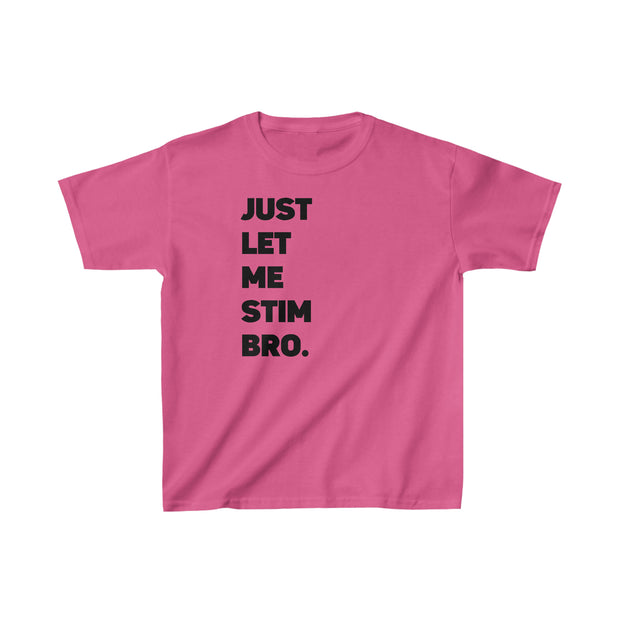 Kids Additional Colors Let Me Stim Bro Tee Black Text