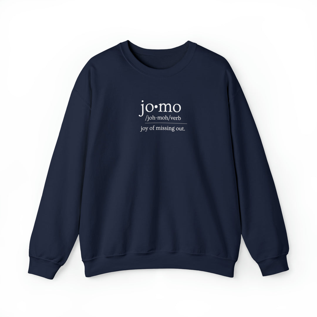 JOMO Sweatshirt White Text