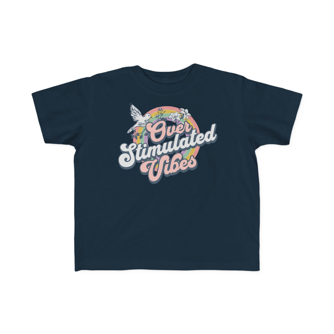 Toddler's  Over Stimulated Vibes Tee