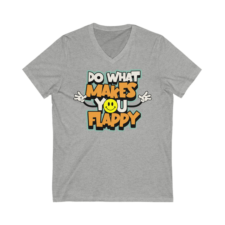 Adult Do What Makes You Flappy Smiley Arms V-Neck Tee