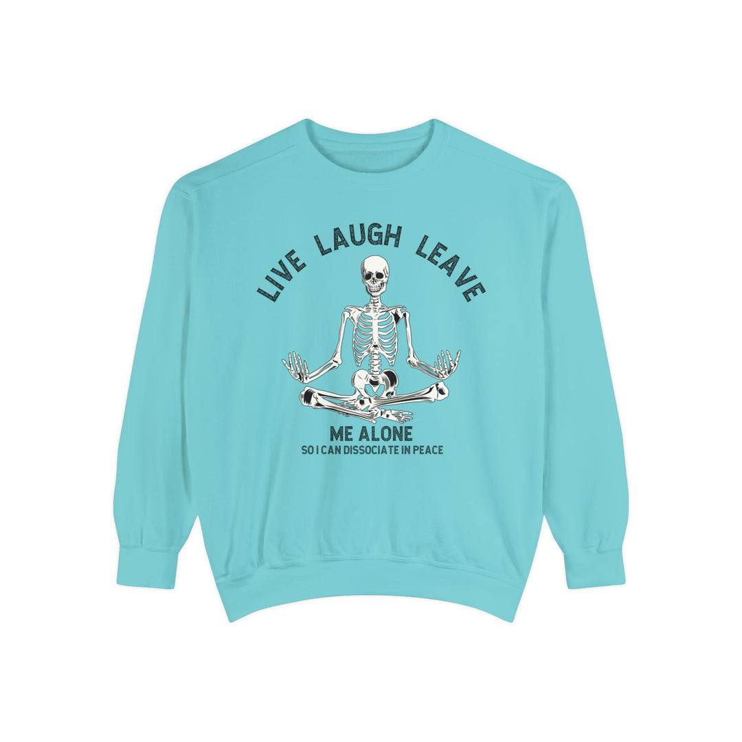 Adult Live Laugh Leave Me Alone Comfort Colors Sweatshirt