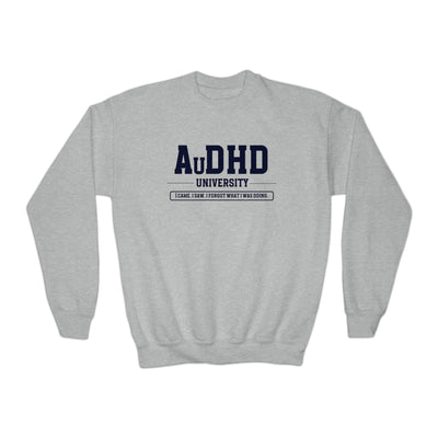 Kids AuDHD University I Came. I Saw. I Forgot What I Was Doing. Sweatshirt