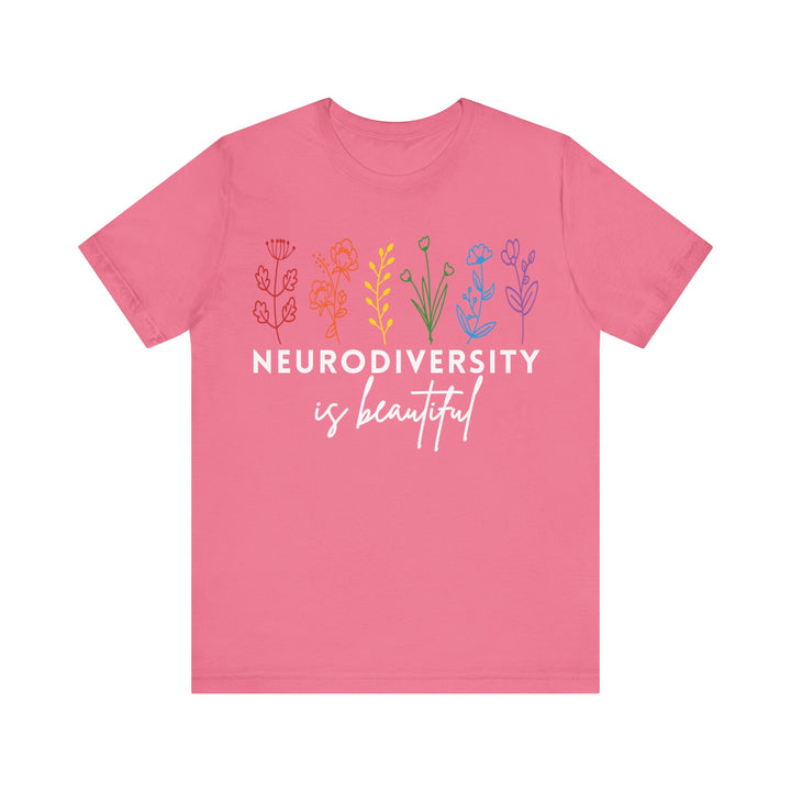 Adult Neurodiversity Is Beautiful Flowers Tee