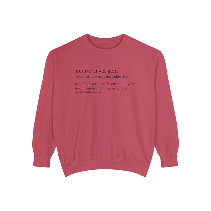 Comfort Colors Neurodivergent Definition Black Text Sweatshirt