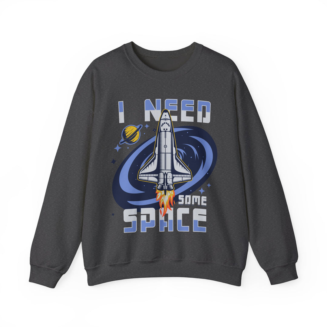 Adult I Need Some Space Rocket Sweatshirt