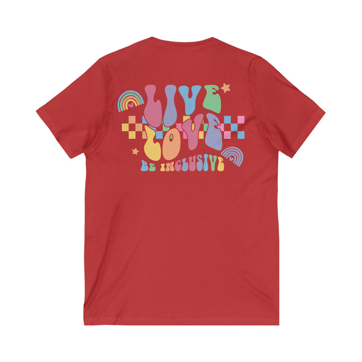 Adult Live Love Be Inclusive Front and Back V-Neck Tee