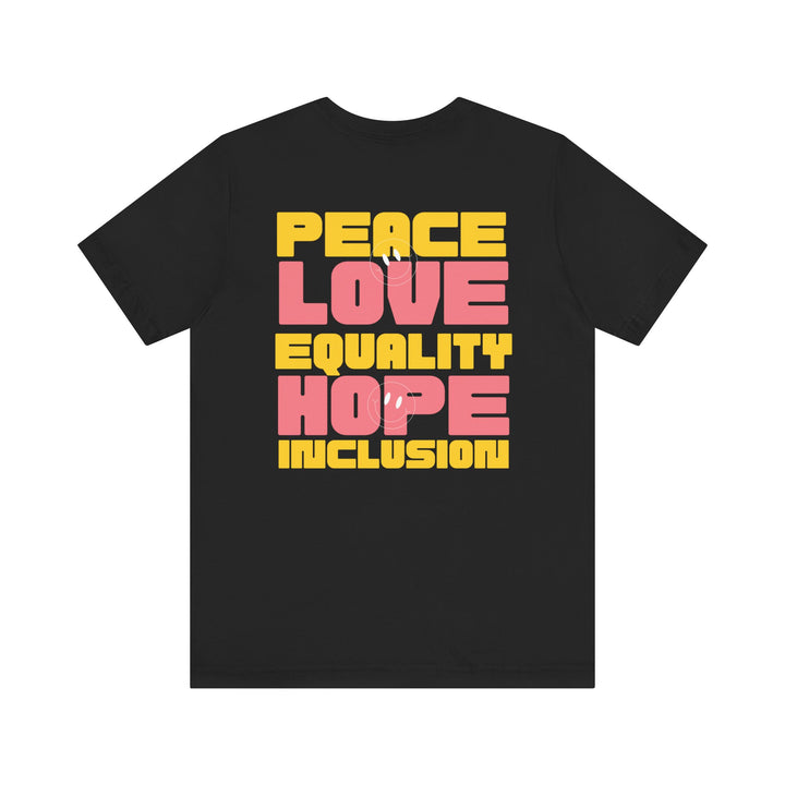 Adult Peace Love Equality Hope Inclusion Smileys Front and Back Tee