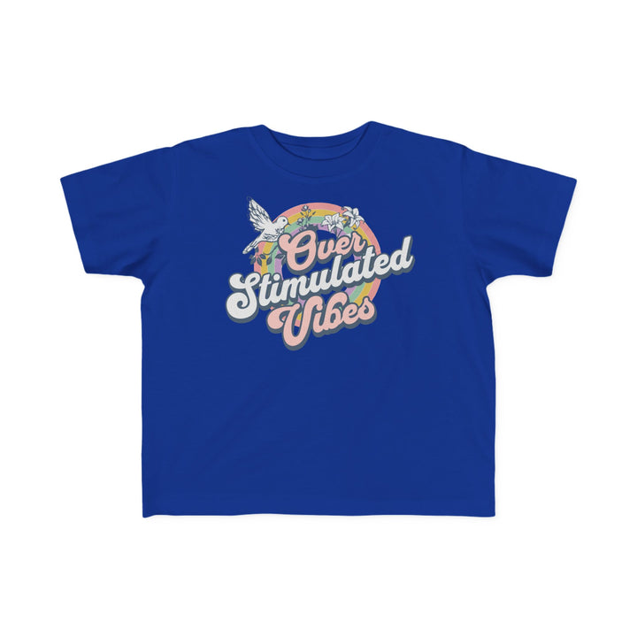 Toddler's  Over Stimulated Vibes Tee