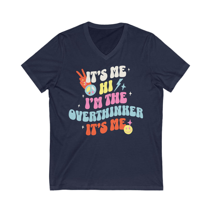 Adult It's Me Hi I'm The Overthinker V-Neck Tee