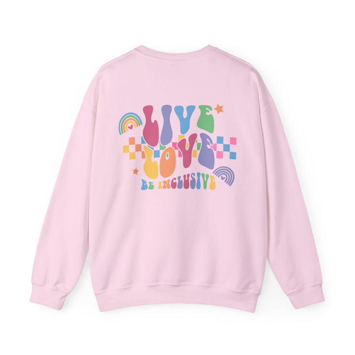 Adult Live Love Be Inclusive Front and Back Sweatshirt