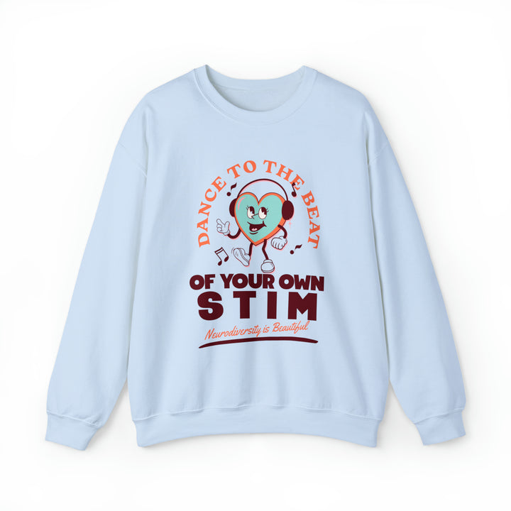 Dance to the Beat of Your Own Stim Sweatshirt