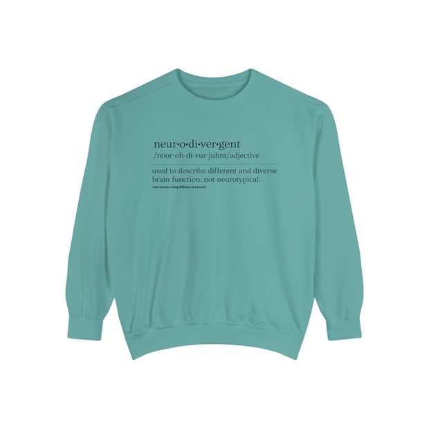 Comfort Colors Neurodivergent Definition Black Text Sweatshirt