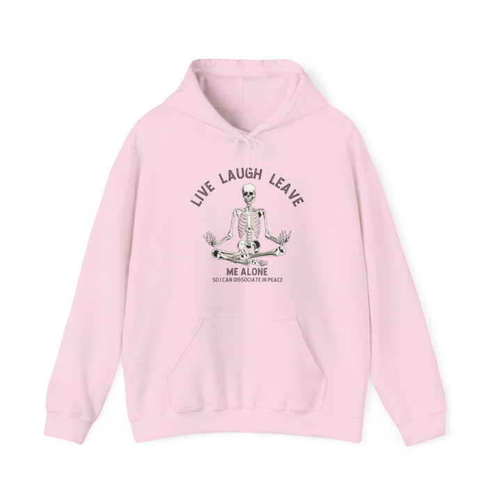 Adult Live Laugh Leave Me Alone Hoodie