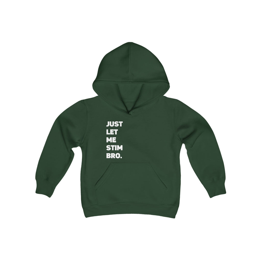 Kids Just Let Me Stim Bro White Text Hoodie Sweatshirt