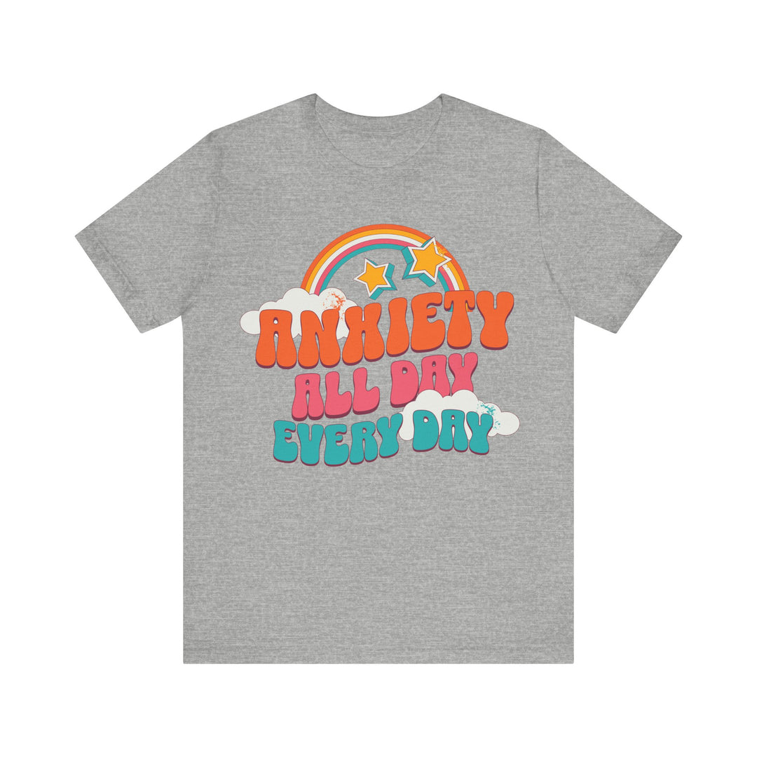 Adult Anxiety All Day Every Day Rainbow and Stars Tee