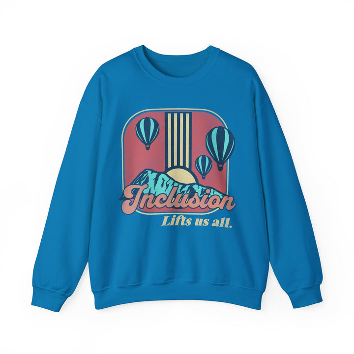 Adult Inclusion Lifts Us All Sweatshirt