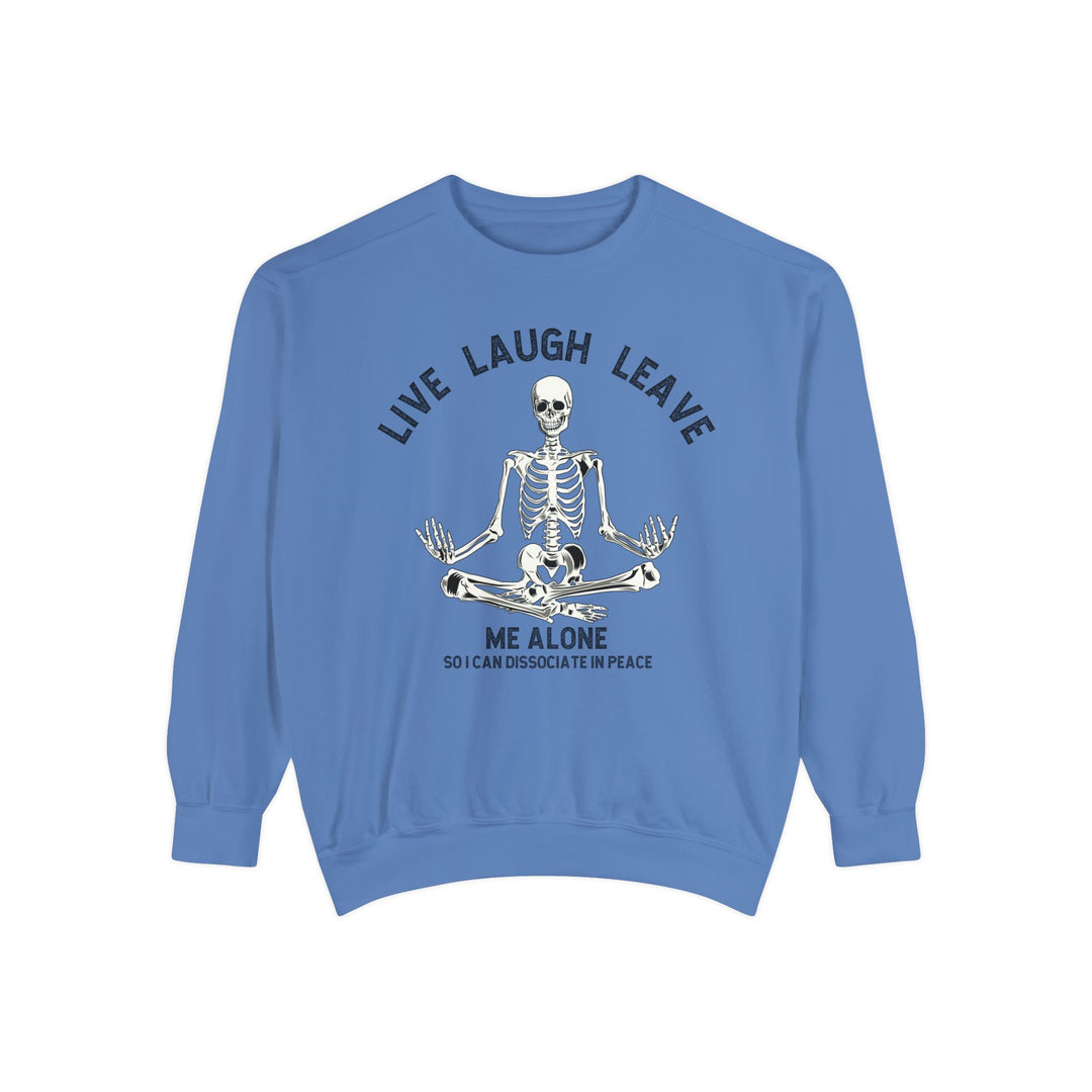 Adult Live Laugh Leave Me Alone Comfort Colors Sweatshirt