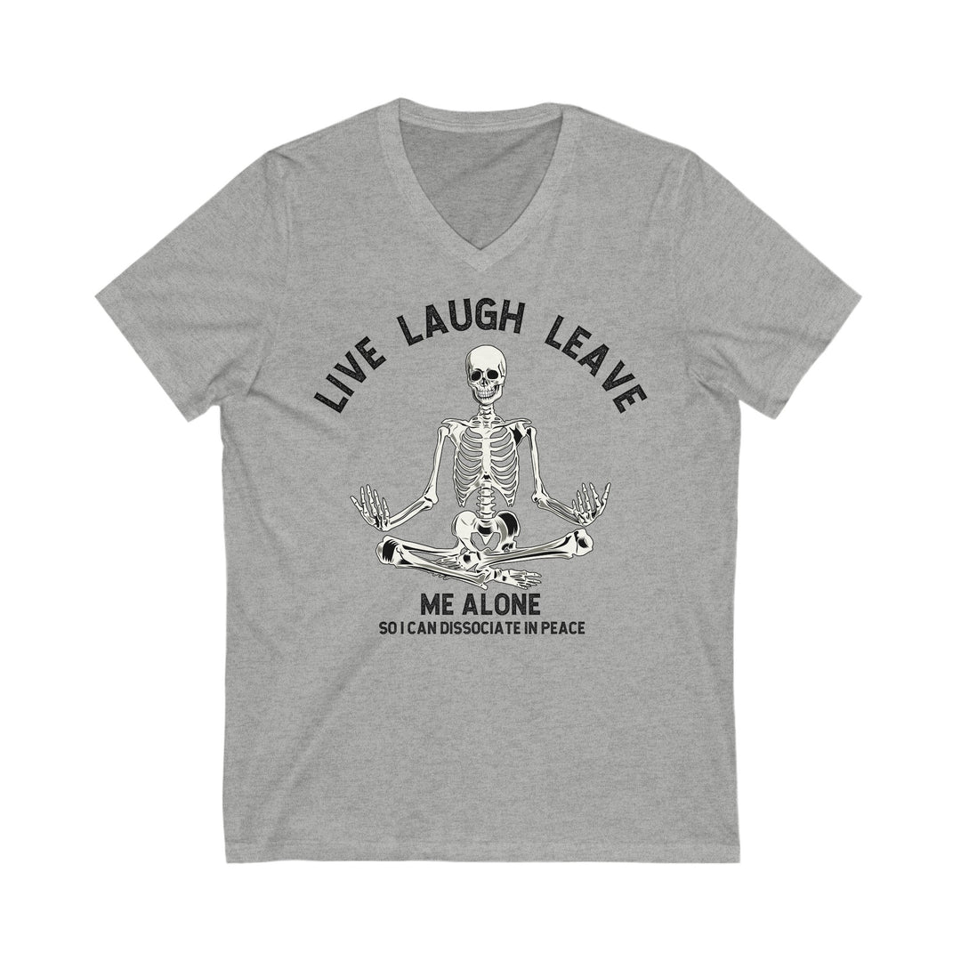 Adult Live Laugh Leave Me Alone V-Neck Tee