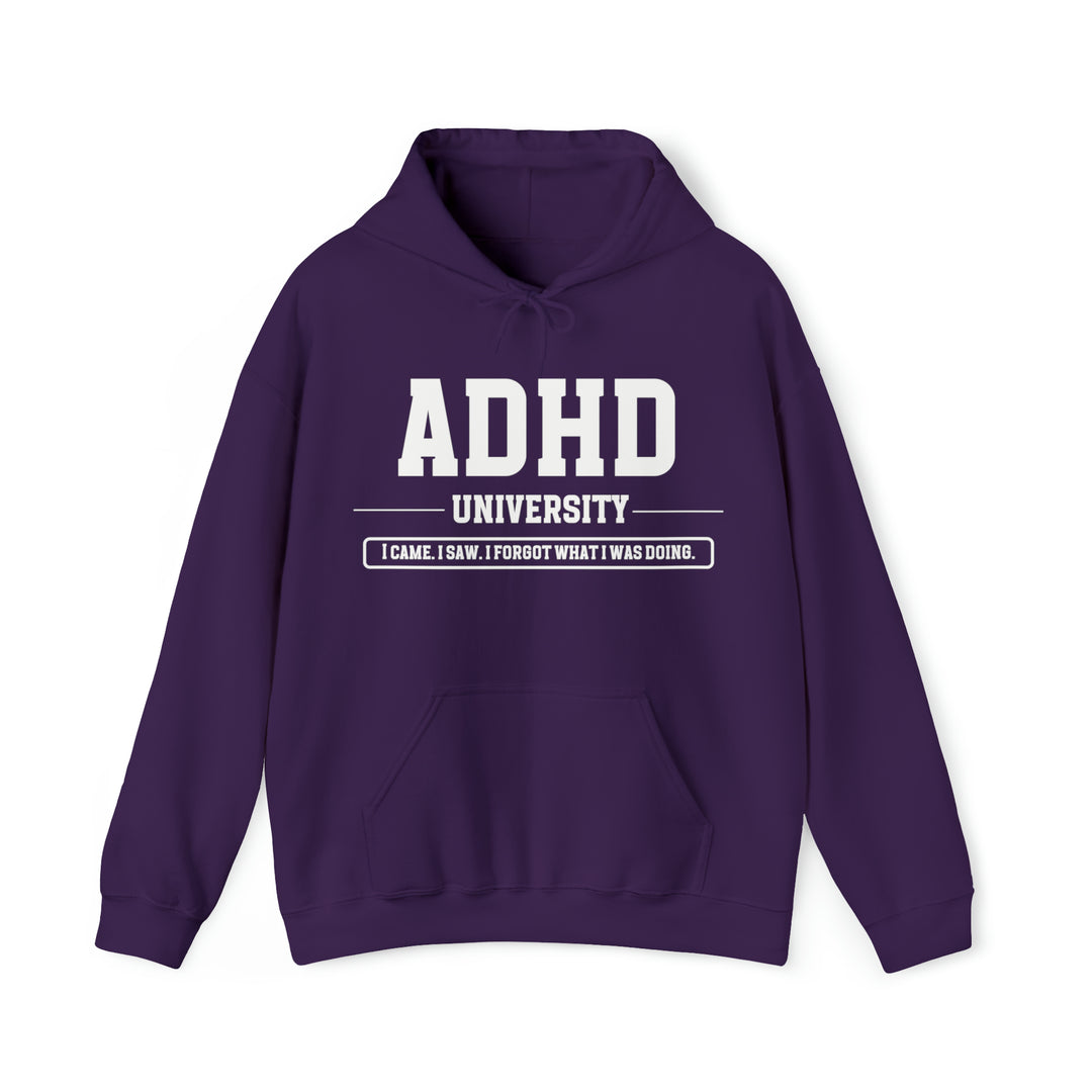 Adult ADHD University I Came. I Saw. I Forgot What I Was Doing. White Text Hoodie