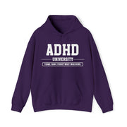 ADHD University I Came. I Saw. I Forgot What I Was Doing. White Text Hoodie