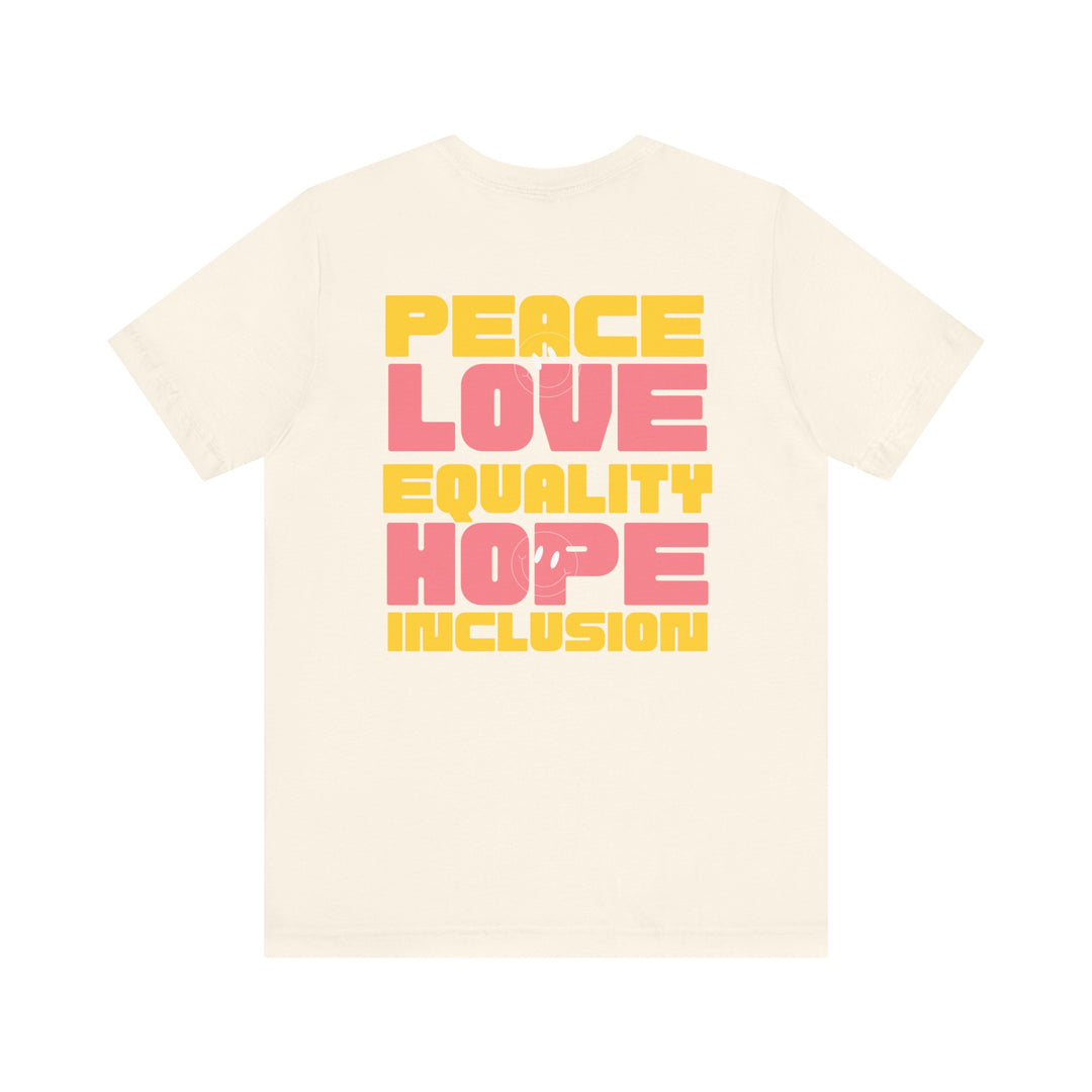 Adult Peace Love Equality Hope Inclusion Smileys Front and Back Tee