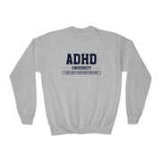 Kids ADHD University I Came. I Saw. I Forgot What I Was Doing. Sweatshirt