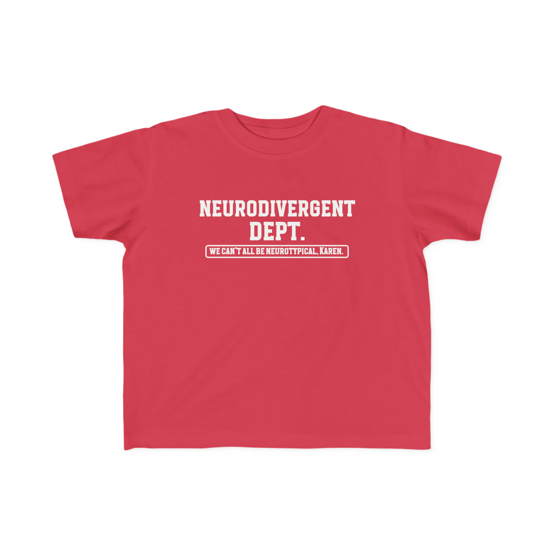 Toddler Neurodivergent Dept. Tee