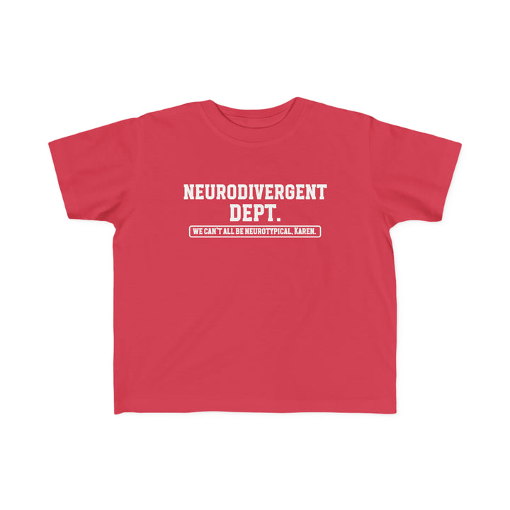 Toddler Neurodivergent Dept. Tee