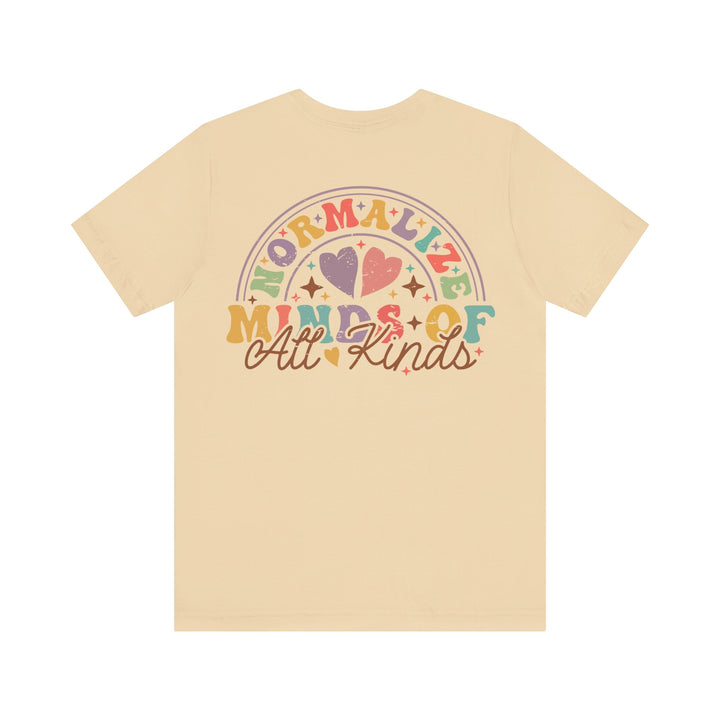 Adult Normalize  Minds of all Kinds Rainbow Front and Back Tee