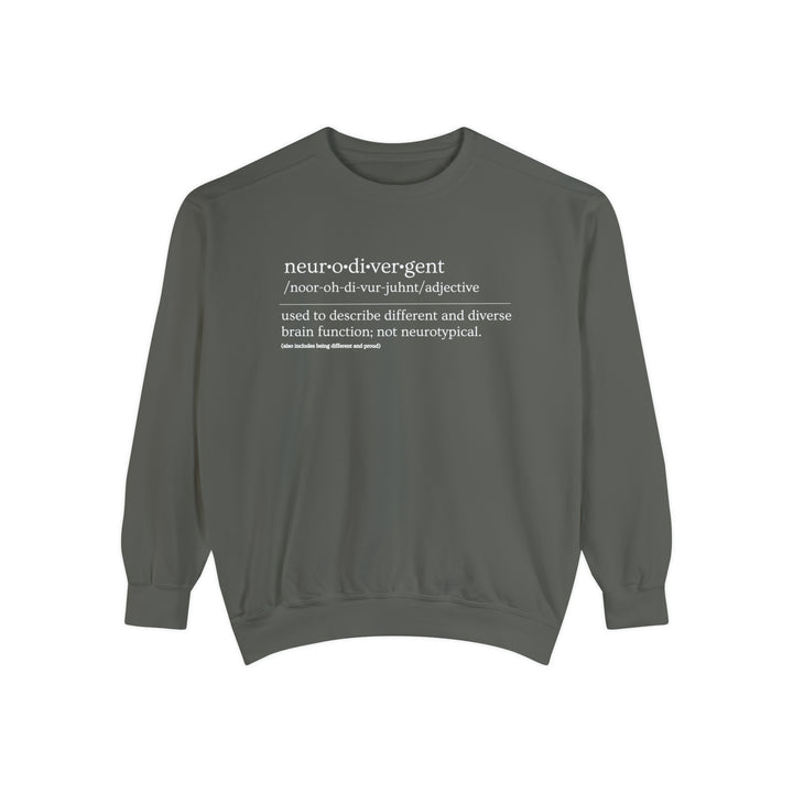 Comfort Colors Neurodivergent Definition White Text Sweatshirt