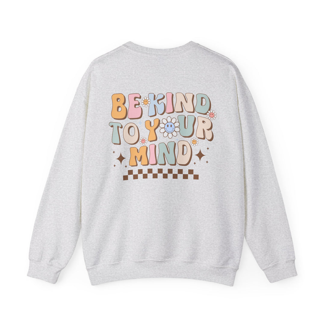 Adult Be Kind to Your Mind Smiling Daisy Front and Back Sweatshirt