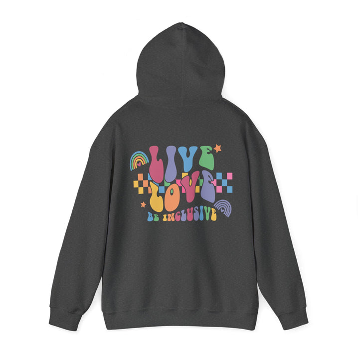 Adult Live Love Be Inclusive Front and Back Hoodie