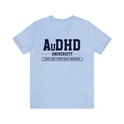 AuDHD University I Came. I Saw. I Forgot What I Was Doing. Navy Blue Text Tee