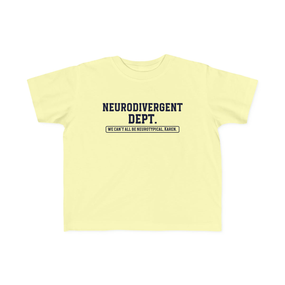 Toddler Neurodivergent Dept. Tee